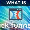 What Is Clickfunnels? AND How You Can Use It To Make Money Online