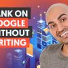 How to Rank High on Google Without Writing Content