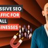 The Mom & Pop’s Guide to Massive Organic Traffic Through SEO and Content Marketing
