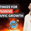 How to Optimize Your Blog to Get Explosive Traffic Growth in 2020