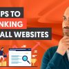 6 Actionable Steps For Better Rankings With Small Websites