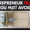 7 Traps That RUIN Entrepreneurs (in 7 Minutes) - Why Entrepreneurs Fail & How to Avoid It