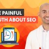 The Painful Truth About SEO
