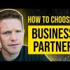 Choosing the right business partners - 6 things you MUST KNOW