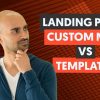Should You Design Your Landing Pages From Scratch or Use Templates?