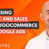 How to Increase Traffic and Sales From Google With WooCommerce (And With Google Ads)