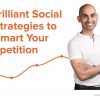 10 Brilliant Social Ad Strategies to Outsmart Your Competition