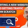 The Most Realistic Advice On How to Start a New Website (And Actually Get Traffic)