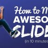 How to Create an AWESOME Slide Deck (in 10 Minutes)