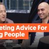 Marketing Advice For Young People: Neil Patel & David Meltzer