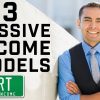 How to Make Passive Income Online (3 Legit Models From Someone Who Made $5+ Million Online)