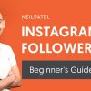 How to Get More Instagram Followers Fast (and Be Instafamous)