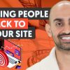 7 Dead Simple Ways to Bring People Back to Your Site | Increase Your Website Traffic