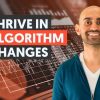 How to Make Sure Algorithm Changes Don’t Destroy Your Business