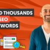 How to Find Hundreds of Thousands of SEO Keywords For Free