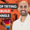 STOP Trying to Build Marketing Funnels (And do THIS Instead)
