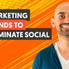 7 Marketing Trends to Help you DOMINATE Social Media in 2020