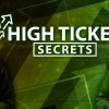 High Ticket Secrets LIVE Training!