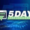 5 Day Lead Challenge - Day 1 of 5