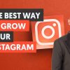 The BEST Way to Grow Your Instagram With Neil Patel