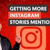 How to Get More Instagram Story Mentions (Fast and for FREE)